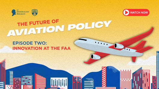 Click to play: Aviation Policy Episode 2: Innovation at the FAA