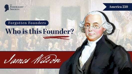 Click to play: Forgotten Founders Episode 3: James Wilson