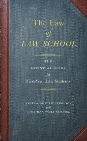Book Review: The Law of Law School, by Andrew Guthrie Ferguson and Jonathan Yusef Newton