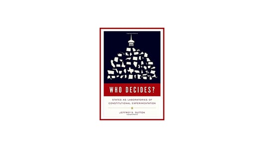 Talks with Authors: Who Decides? States as Laboratories of Constitutional Experimentation