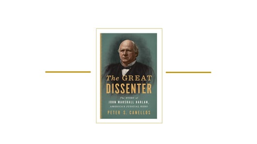 Talks with Authors: The Great Dissenter: The Story of John Marshall Harlan