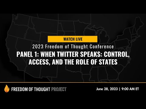 Panel 1: When Twitter Speaks: Control, Access, and the Role of States