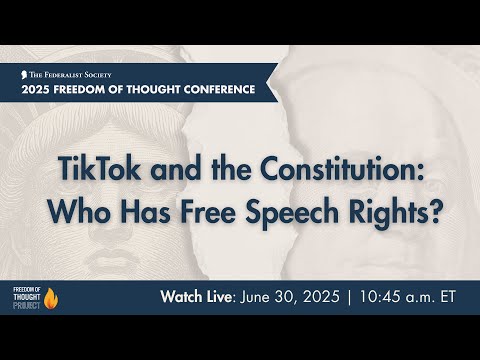 TikTok and the Constitution: Who Has Free Speech Rights?