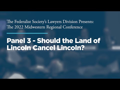 Panel 3 - Should the Land of Lincoln Cancel Lincoln?