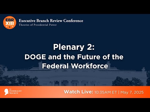 Plenary 2: DOGE and the Future of the Federal Workforce