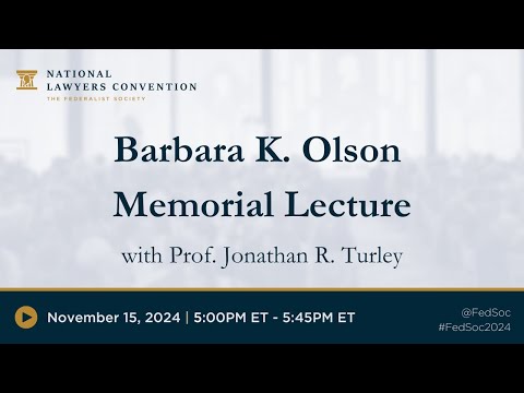 23rd Annual Barbara K. Olson Memorial Lecture