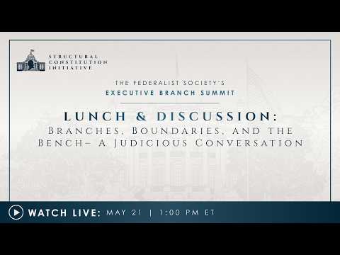 Lunch & Discussion: Branches, Boundaries, and the Bench– A Judicious Conversation