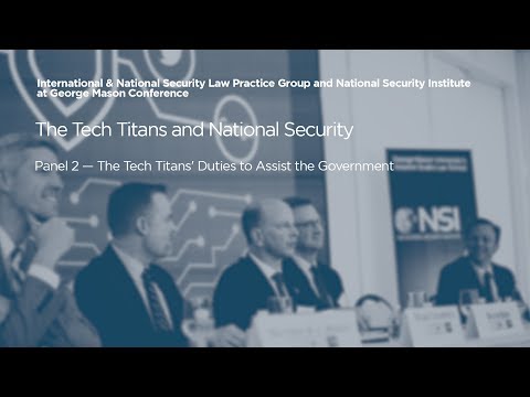 Panel 2 — The Tech Titans' Duties to Assist the Government