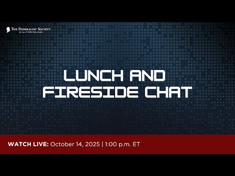Lunch & Fireside Chat
