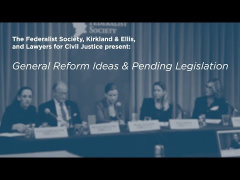 General Reform Ideas and Pending Legislation