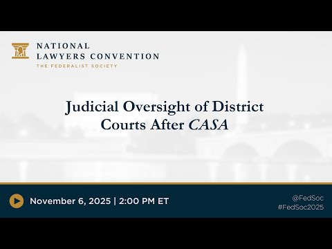 Judicial Oversight of District Courts After CASA