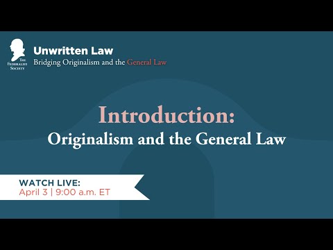 Introduction: Originalism and the General Law