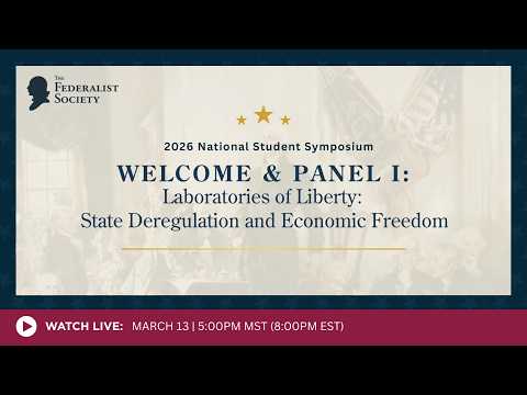 Panel I: Laboratories of Liberty: State Deregulation and Economic Freedom
