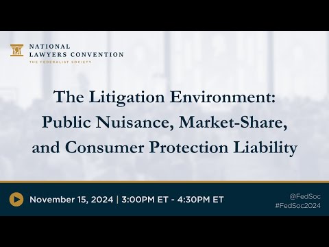 In-House Counsel Network: The Litigation Environment - Public Nuisance, Market-Share, and Consumer Protection Liability