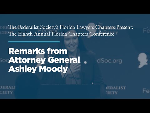 Remarks from Attorney General Ashley Moody [Florida Chapters Conference]
