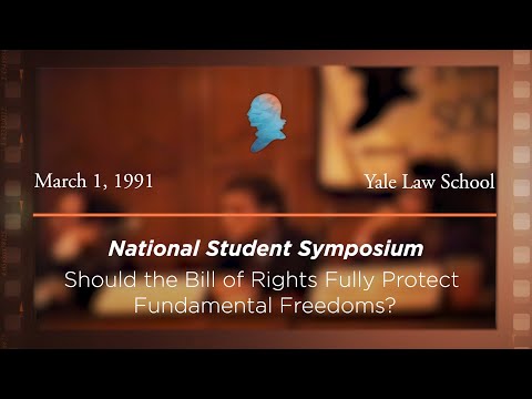 Panel I: Should the Bill of Rights Fully Protect Fundamental Freedoms? [Archive Collection]