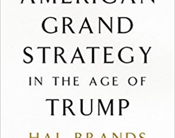 American Grand Strategy in the Age of Trump