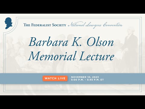 22nd Annual Barbara K. Olson Memorial Lecture