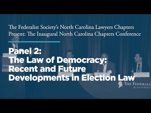 Panel 2: The Law of Democracy: Recent and Future Developments in Election Law