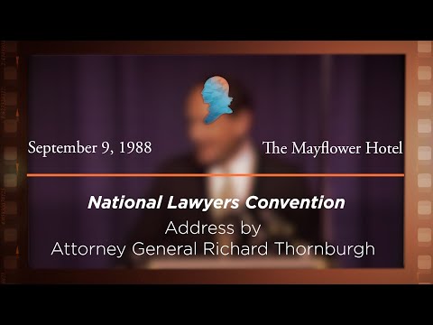 Banquet and Address by Attorney General Richard Thornburgh [Archive Collection]