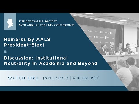 Panel: Institutional Neutrality in Academia and Beyond