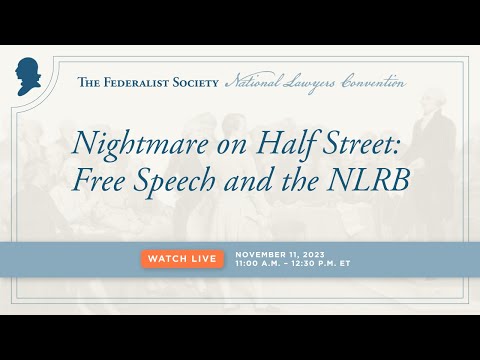Nightmare on Half Street? Free Speech and the NLRB