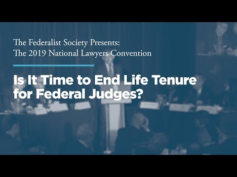 Is It Time to End Life Tenure for Federal Judges?