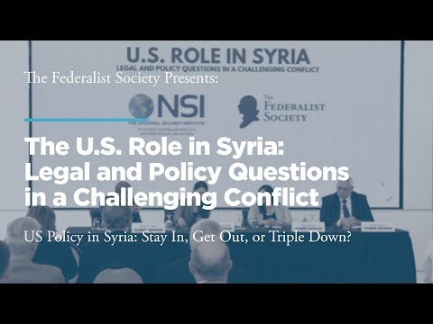 Panel 2: US Policy in Syria: Stay In, Get Out, or Triple Down?