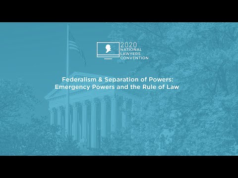 Federalism & Separation of Powers: Emergency Powers and the Rule of Law
