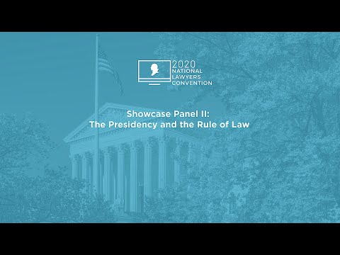 Showcase Panel II: The Presidency and the Rule of Law