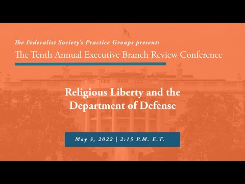 Breakout Panel: Religious Liberty and the Department of Defense