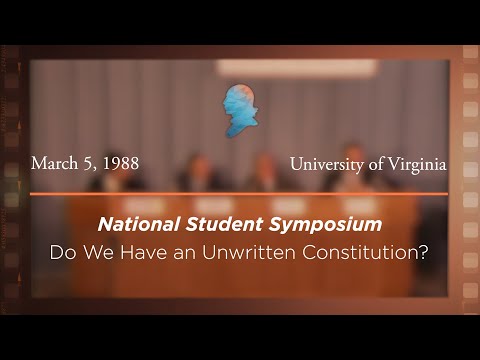 Panel I: Do We Have an Unwritten Constitution? [Archive Collection]