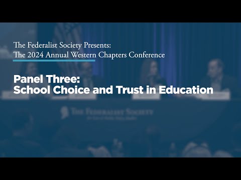 Panel Three: School Choice and Trust in Education