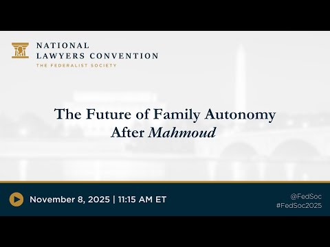 The Future of Family Autonomy after Mahmoud