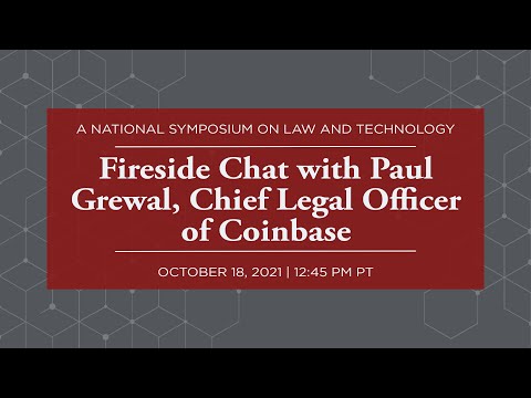 Fireside Chat with Paul Grewal, Chief Legal Officer of Coinbase