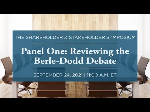 Panel One: Reviewing the Berle-Dodd Debate