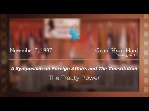 Panel III: The Treaty Power [Archive Collection]