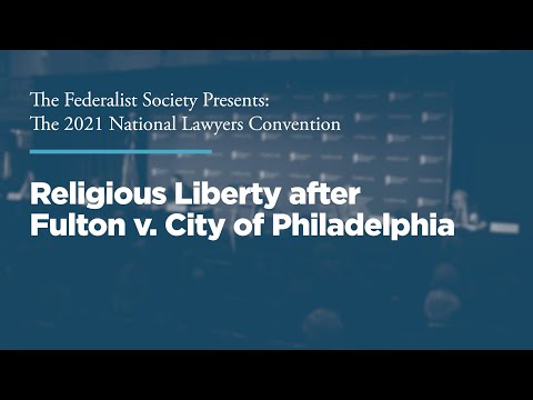 Religious Liberty after Fulton v. City of Philadelphia