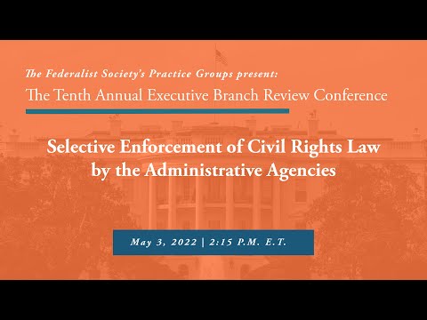 Breakout Panel: Selective Enforcement of Civil Rights Law by the Administrative Agencies