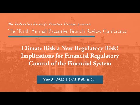 Breakout Panel: Climate Risk a New Regulatory Risk? Implications for Financial Regulatory Control of the Financial System