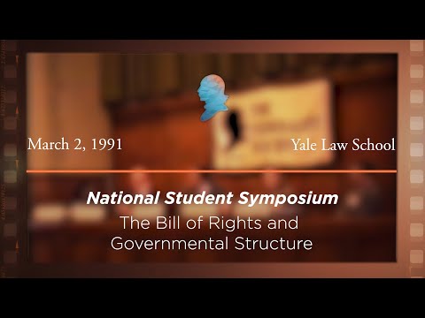 Panel III: The Bill of Rights and Governmental Structure: Republicanism and Mediating Institutions [Archive Collection]