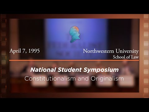Panel II: Constitutionalism and Originalism [Archive Collection]