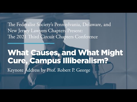 Lunch and Keynote Address: What Causes, and What Might Cure, Campus Illiberalism?