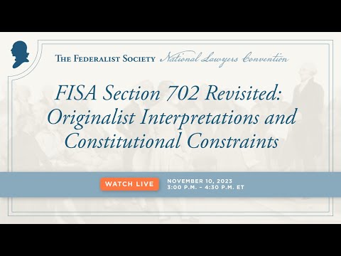 FISA Section 702 Revisited: Originalist Interpretations and Constitutional Constraints
