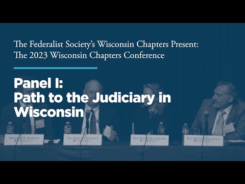 Panel I: Path to the Judiciary in Wisconsin