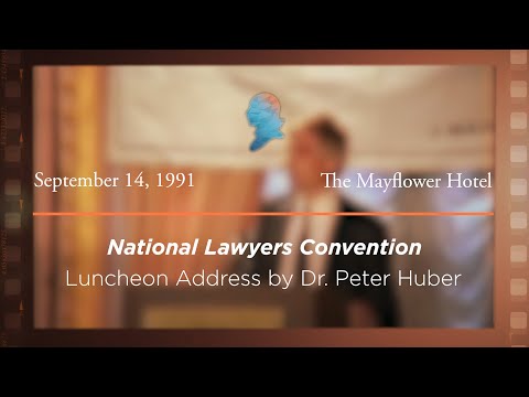 Luncheon Address by Dr. Peter Huber [Archive Collection]