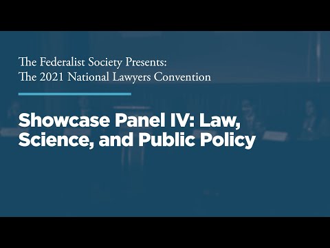 Showcase Panel IV: Law, Science, and Public Policy