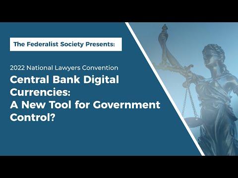 Central Bank Digital Currencies: A New Tool for Government Control?