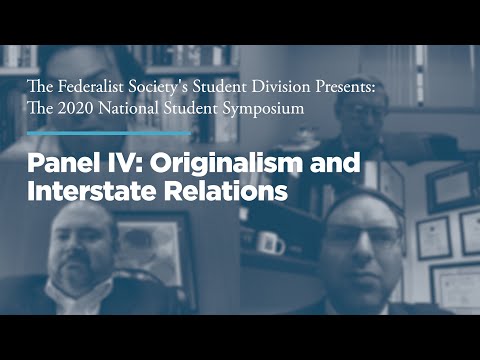 Panel IV: Originalism and Interstate Relations