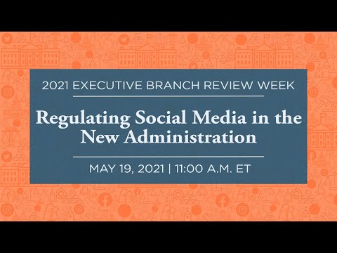Regulating Social Media in the New Administration